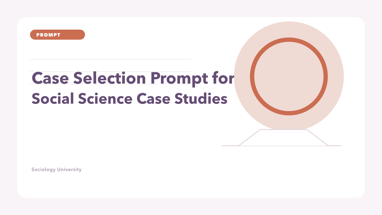 PROMPT: Case Selection Prompt for Social Science Case Studies