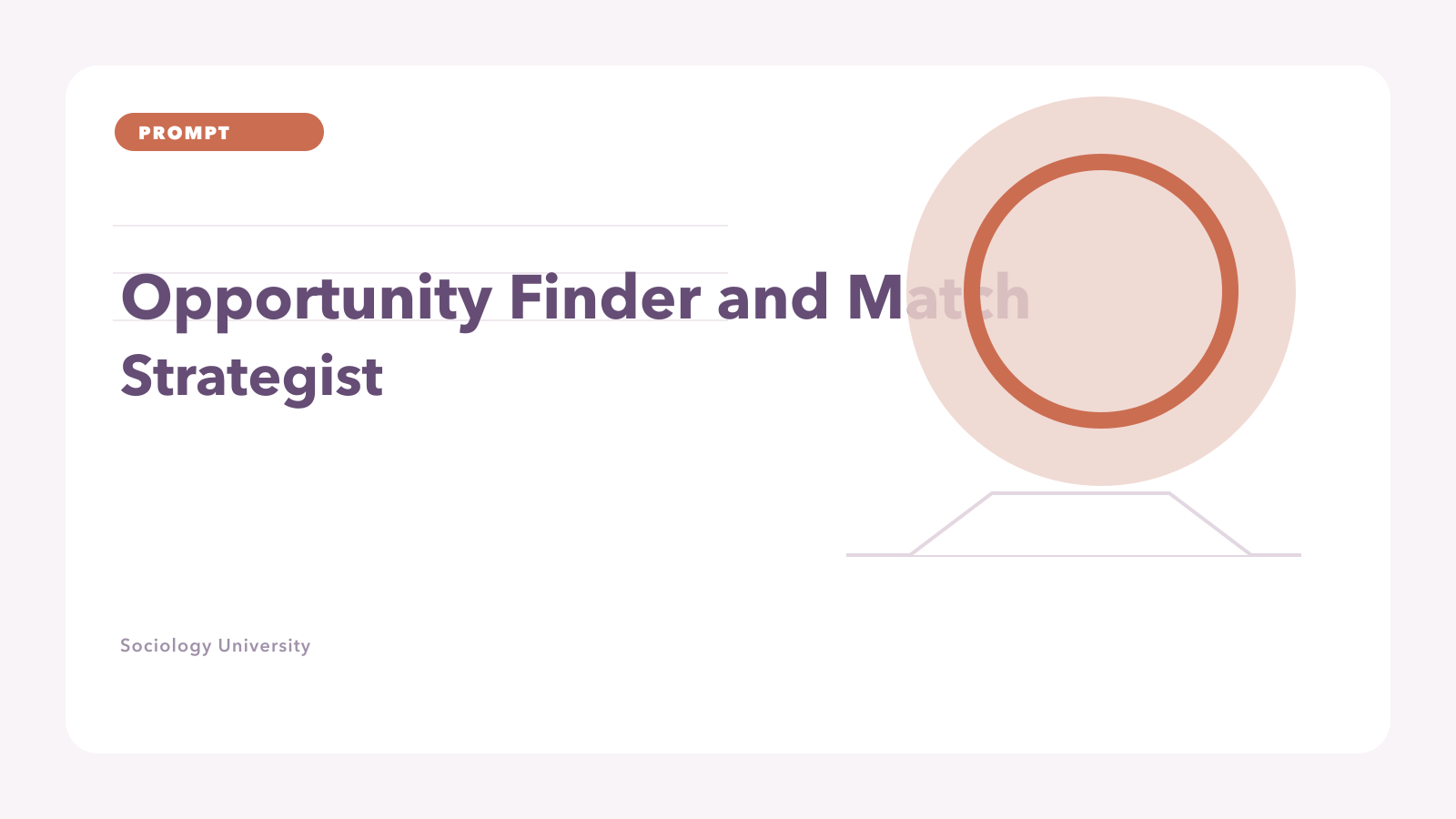 PROMPT: Opportunity Finder and Match Strategist