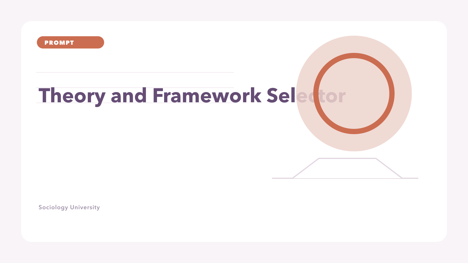 PROMPT: Theory and Framework Selector