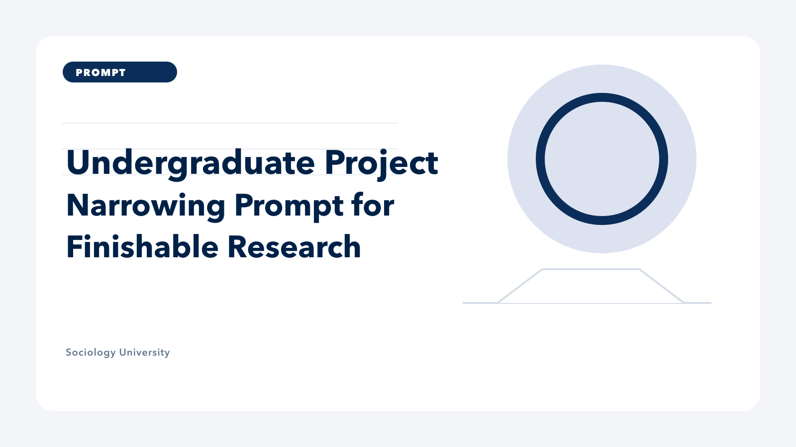 PROMPT: Undergraduate Project Narrowing Prompt for Finishable Research