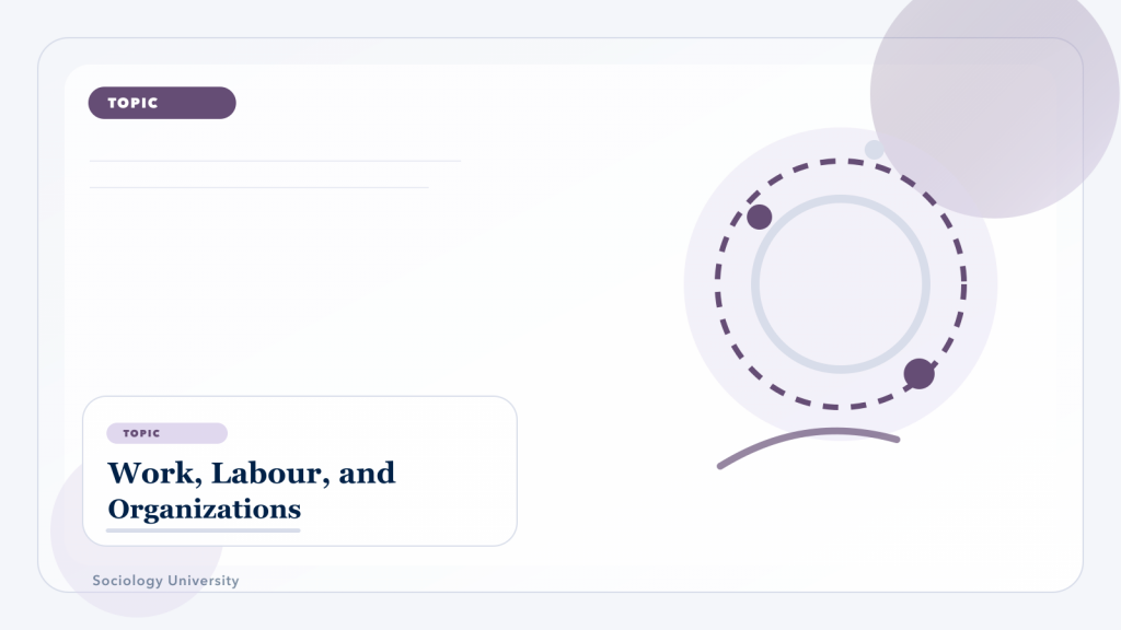 Work, Labour, and Organizations